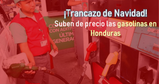 ¡Feliz Navidad! Jo Jo Jo!: Hondureños a pagar más caro las gasolinas a partir del lunes