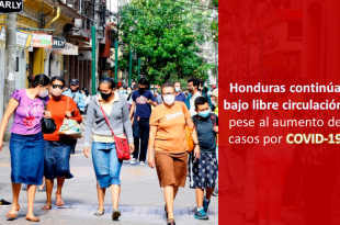 Honduras continuará con circulación sin restricciones pese al aumento de casos por Covid-19